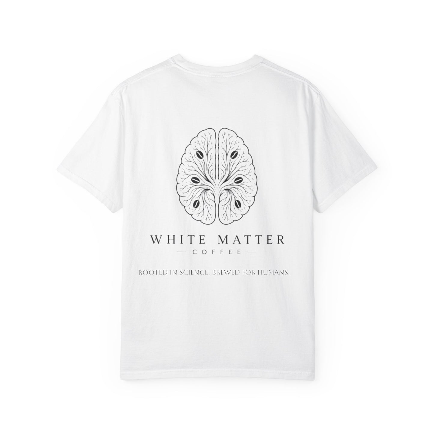 White Matter Coffee T‑Shirt — Rooted in Science. Brewed for Humans Tee