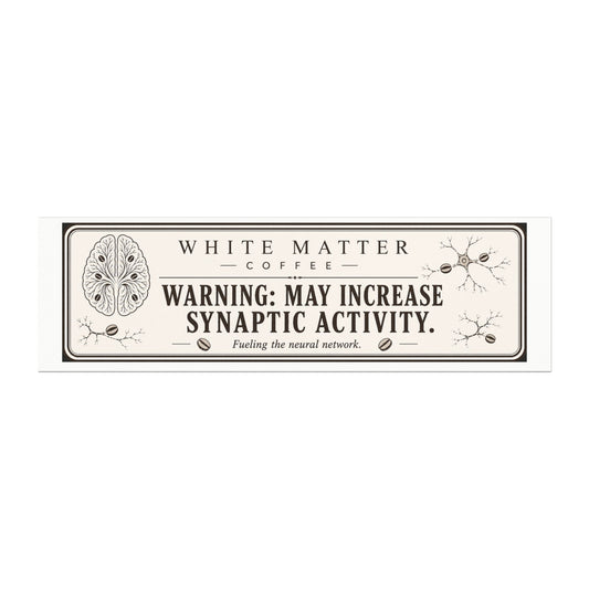 Car Magnet — "Warning: May Increase Synaptic Activity"