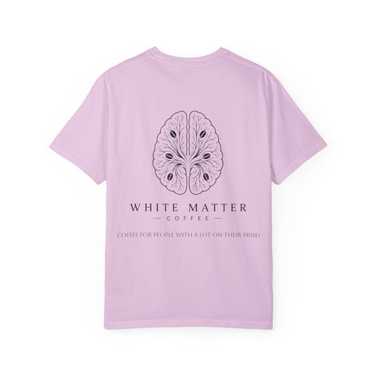 White Matter Coffee T‑Shirt — Coffee for People With a Lot on Their Mind Tee