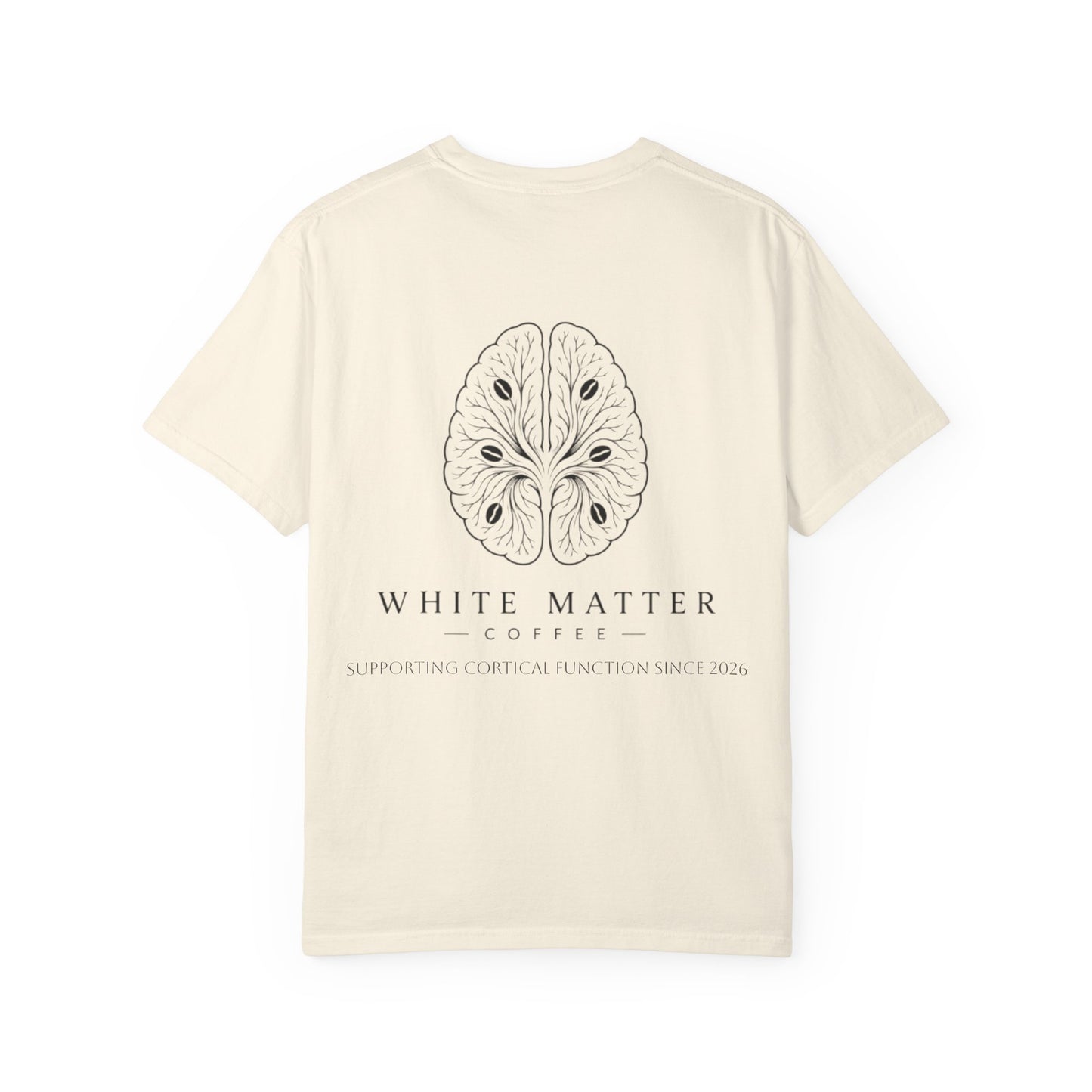 White Matter Coffee T‑Shirt — Supporting Neural Function Since 2026 Tee