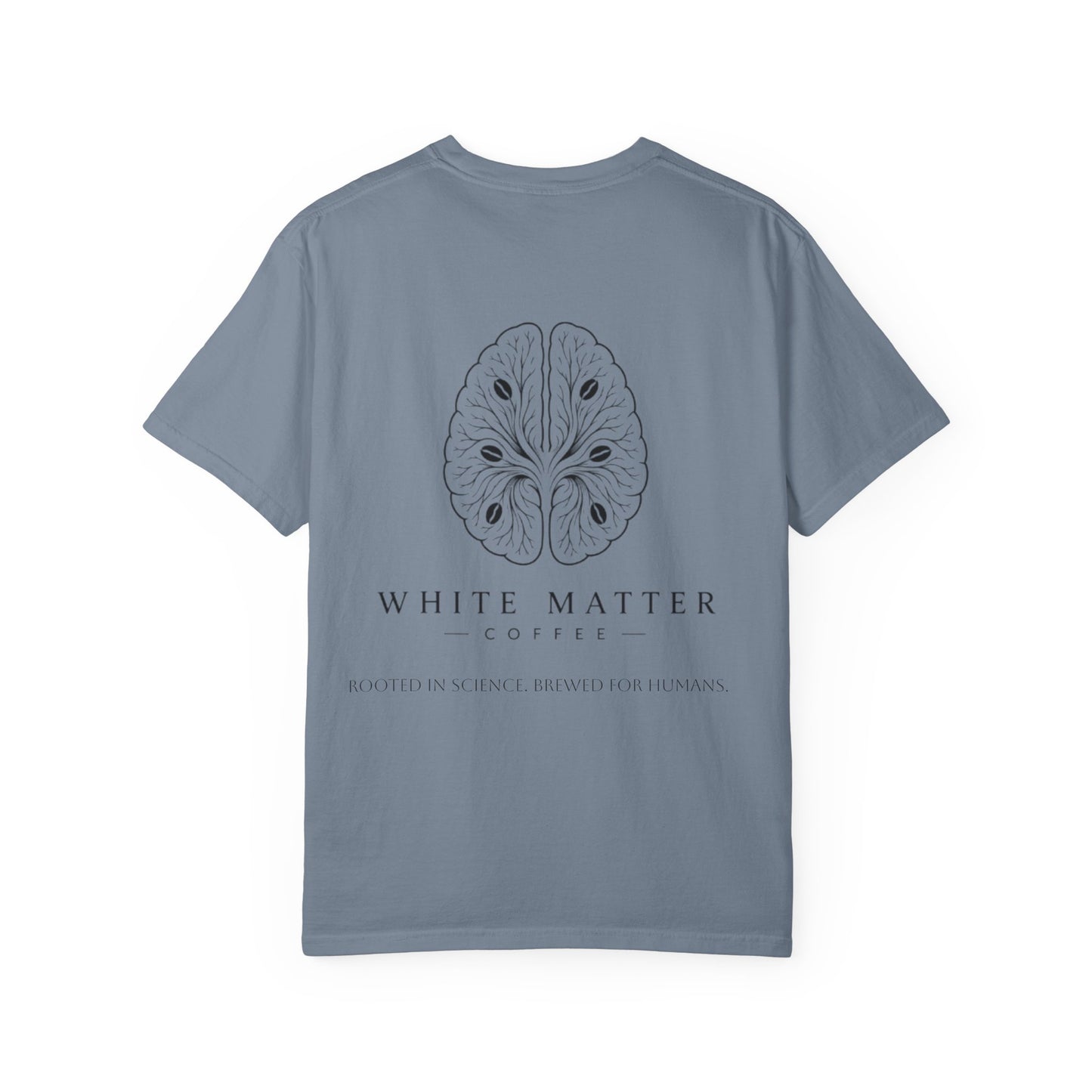 White Matter Coffee T‑Shirt — Rooted in Science. Brewed for Humans Tee