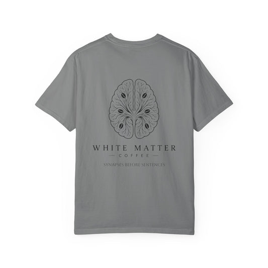 White Matter Coffee T‑Shirt — Synapses Before Sentences Tee