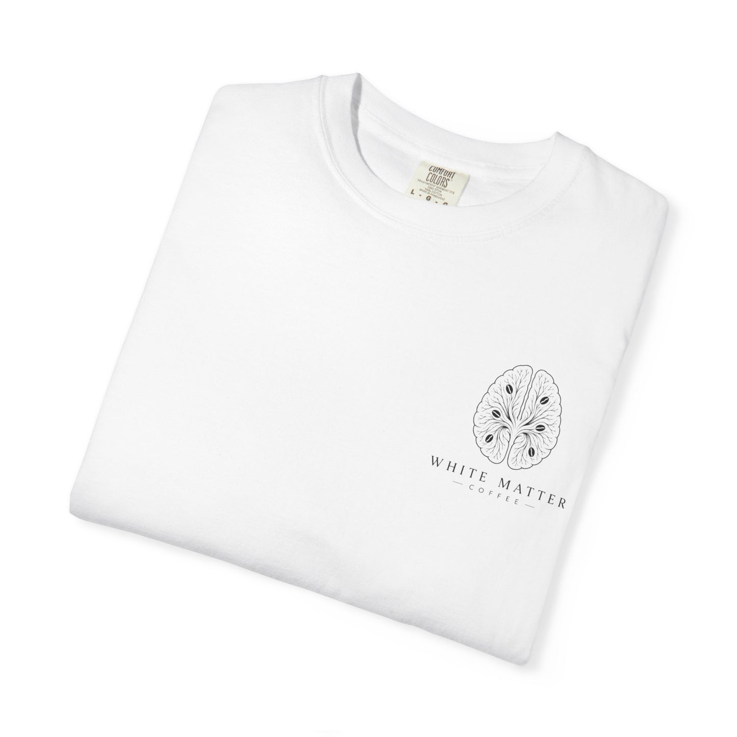 White Matter Coffee T‑Shirt — Synapses Before Sentences Tee